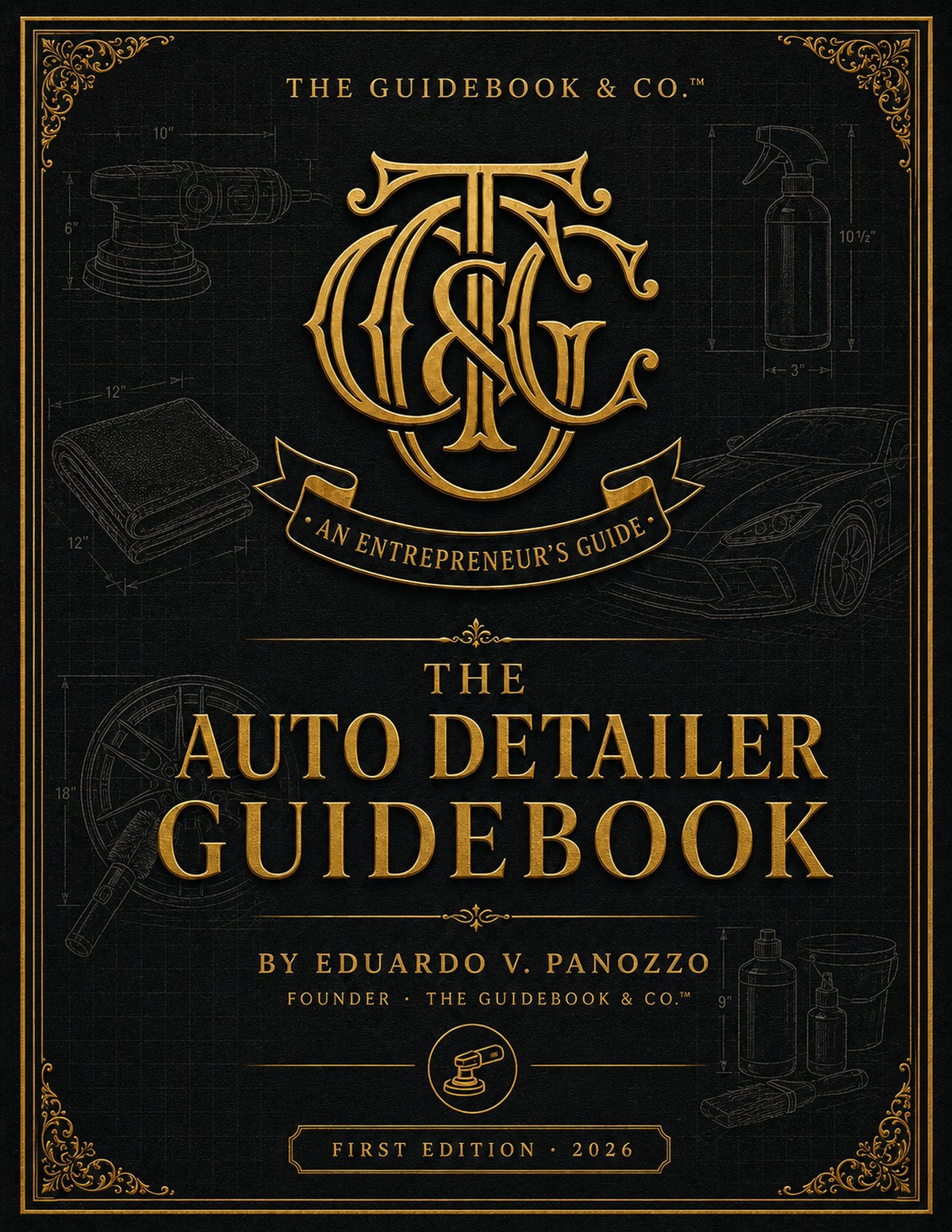 The Auto Detailer Guidebook