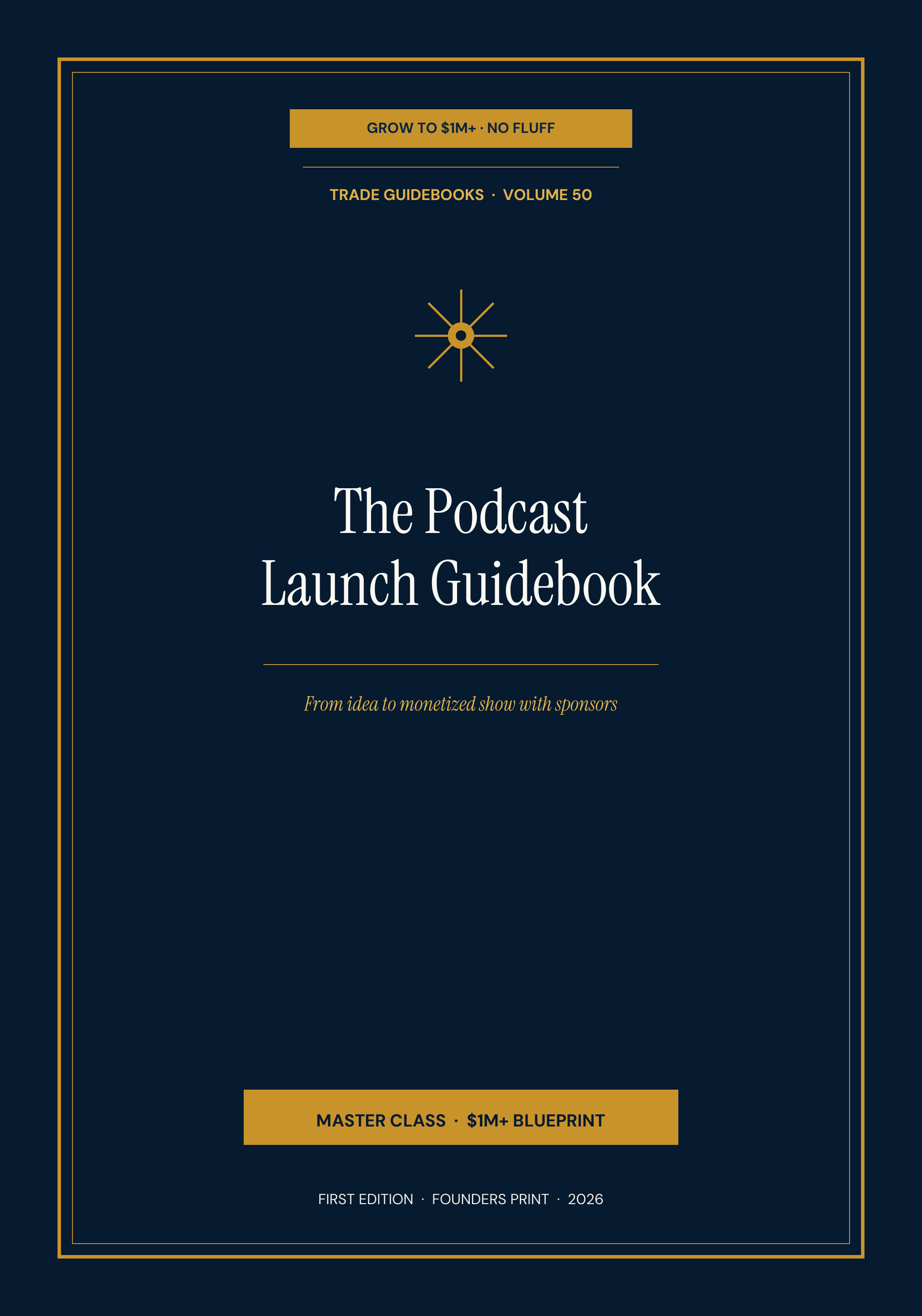 The Podcast Launch Guidebook
